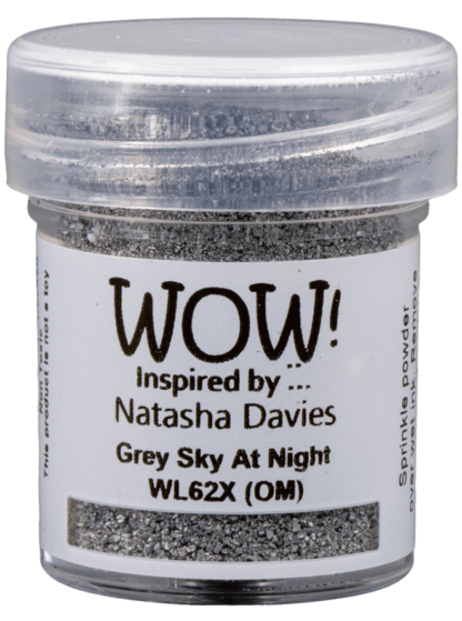 WOW Grey Sky At Night *Natasha Davies* WL62X (OM)