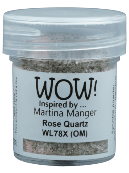 WOW Rose Quartz *Martina Manger* WL78X (OM)